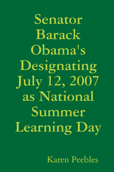 Senator Barack Obama's Designating July 12, 2007 as National Summer Learning Day