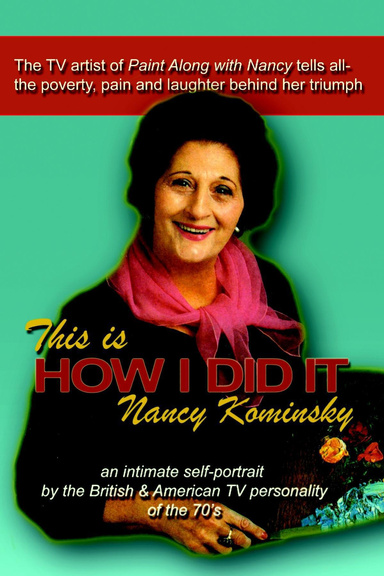 This Is HOW I DID IT: Nancy Kominsky
