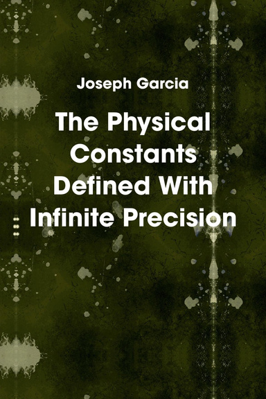 The Physical Constants Defined With Infinite Precision