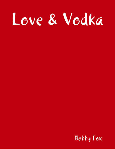 Love & Vodka