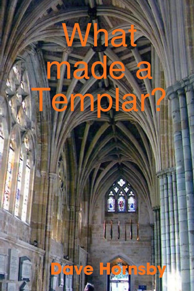 What made a Templar?