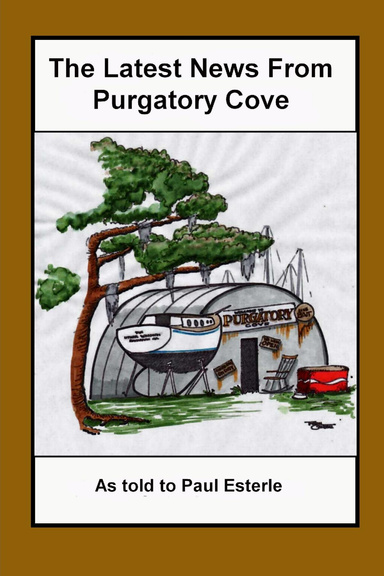 The Latest News from Purgatory Cove