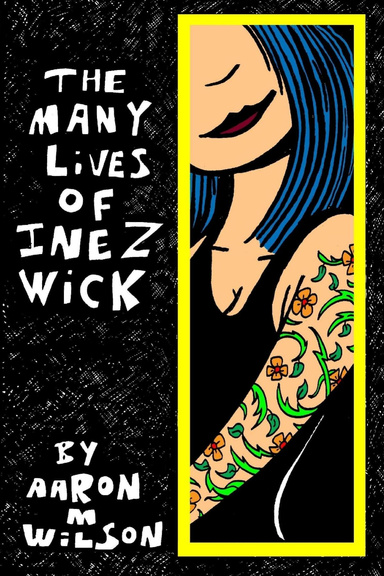 The Many Lives of Inez Wick