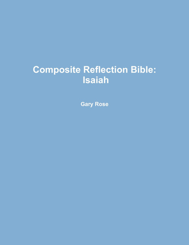 Composite Reflection Bible: Isaiah