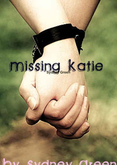 Missing Katie !