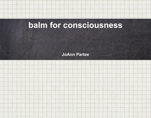 balm for consciousness