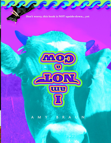 I am NOT a Cow