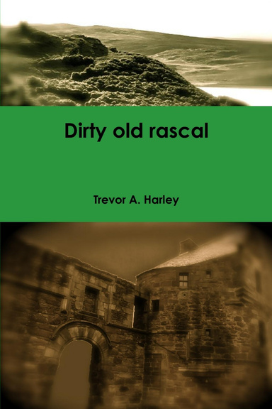 Dirty old rascal