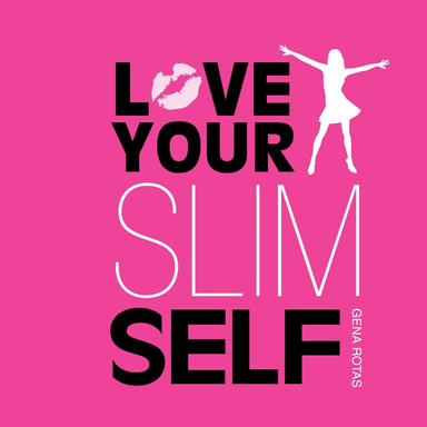 Love Your Slim Self