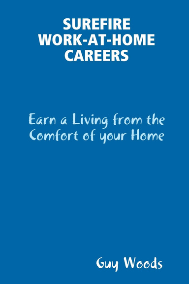 SUREFIRE WORK-AT-HOME CAREERS