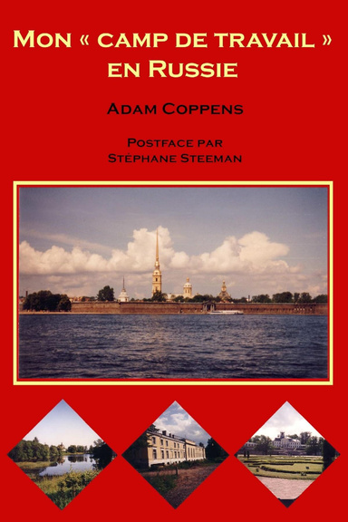Mon camp de travail en Russie