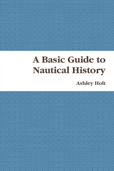 A Basic Guide to Nautical History