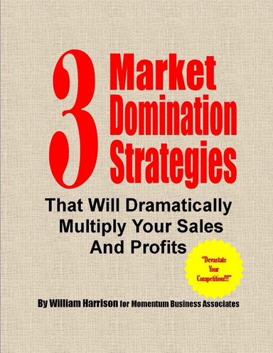 "3 Market Domination Strategies"