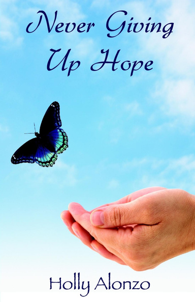 Never Giving Up Hope
