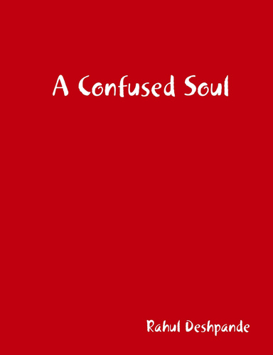 A Confused Soul