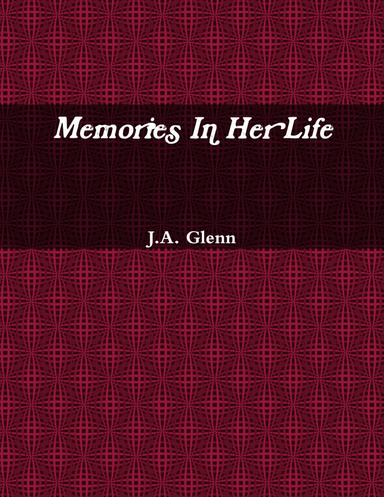 Memories In Her Life