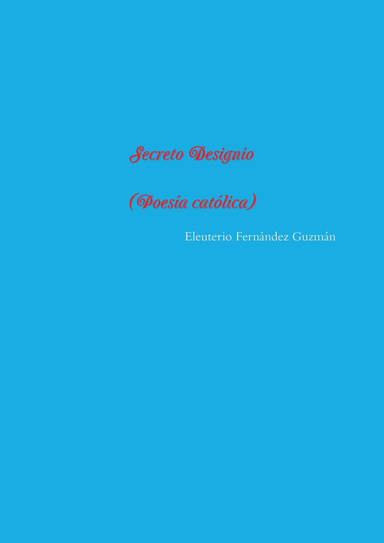 Secreto Designio (Poesía católica)