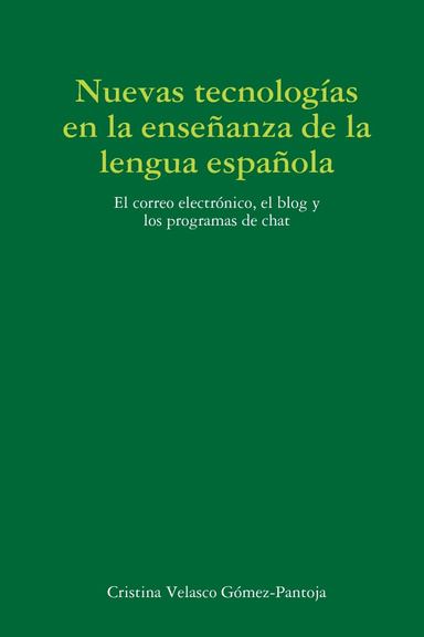 Las nuevas tecnologías en la enseñanza de la lengua española