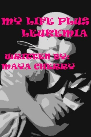 My Life Plus Leukemia