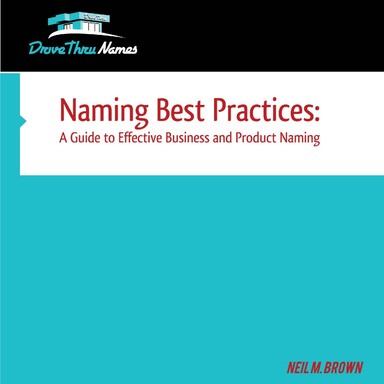 Naming Best Practices:  A Guide to Effective Business and Product Naming