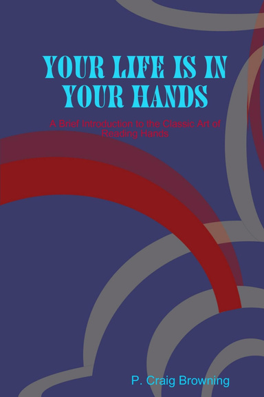 Your Life is in Your Hands