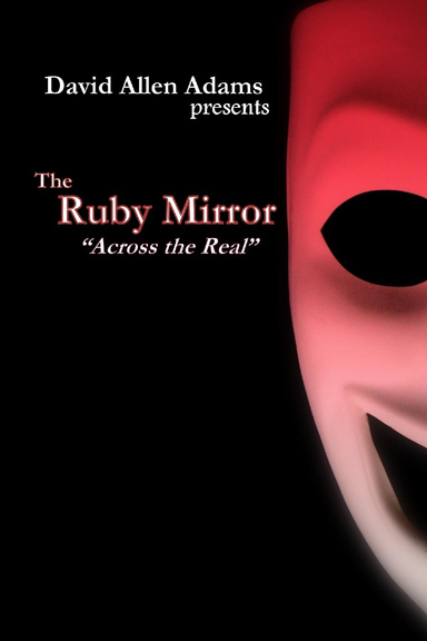The Ruby Mirror / Across the Real