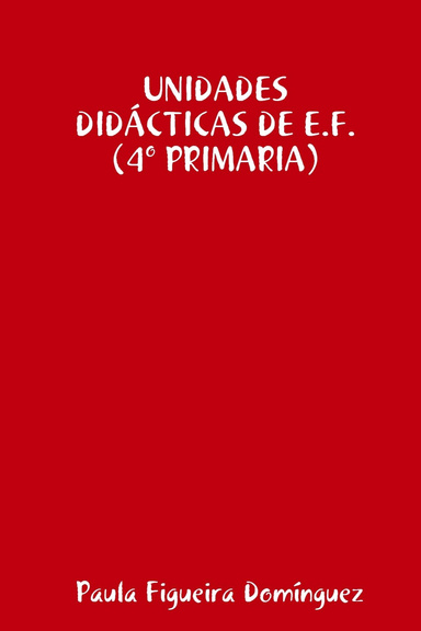 UNIDADES DIDÁCTICAS DE E.F. (4º PRIMARIA)