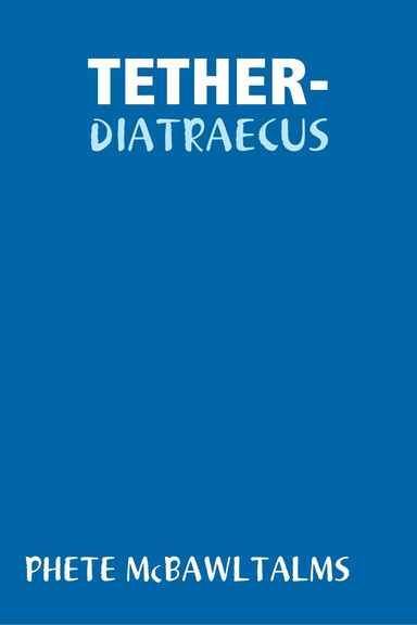 TETHER-DIATRAECUS