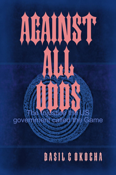 AGAINST ALL ODDS