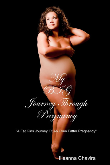My BIG Journey Through Pregnancy