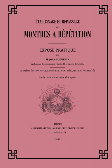 Établissage et Repassage des Montres à Répétition