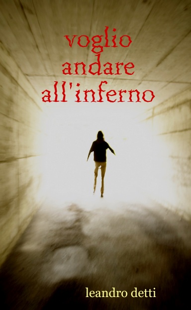 voglio andare all'inferno