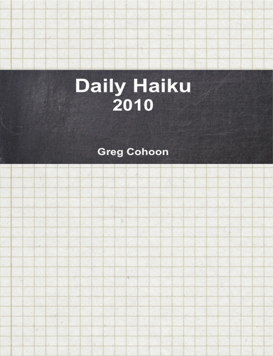 Daily Haiku: 2010