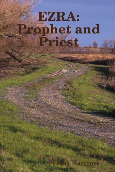 EZRA: Prophet and Priest