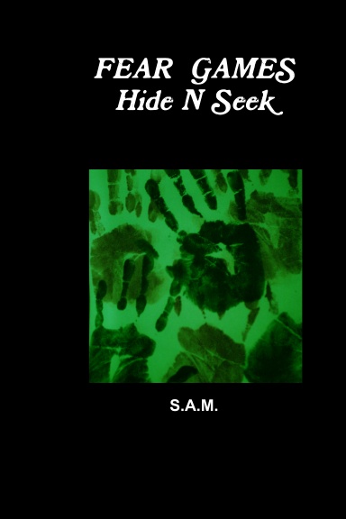 Fear Games:  Hide N Seek