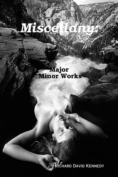 Miscellany: Major Minor Works