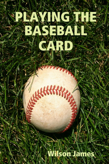 PLAYING THE BASEBALL CARD