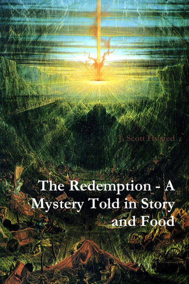 The Redemption - A Mystery Told in Story and Food