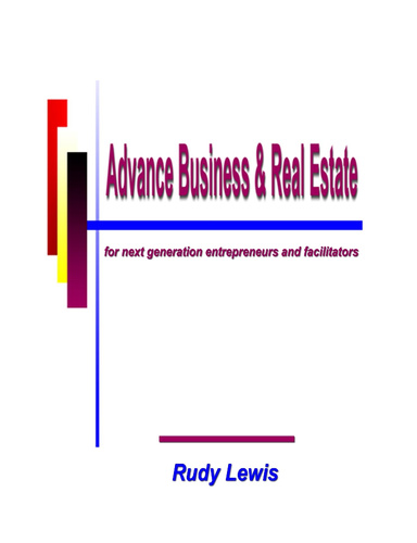 Advance Business & Real Estate, for next generation entrepreneurs and faciliatators