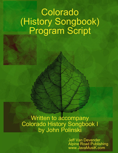 Colorado History Songbook Script (Revised)