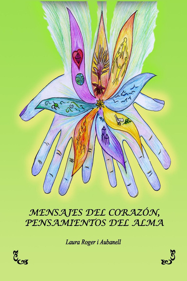 MENSAJES DEL CORAZÓN, PENSAMIENTOS DEL ALMA