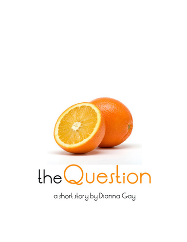The Question