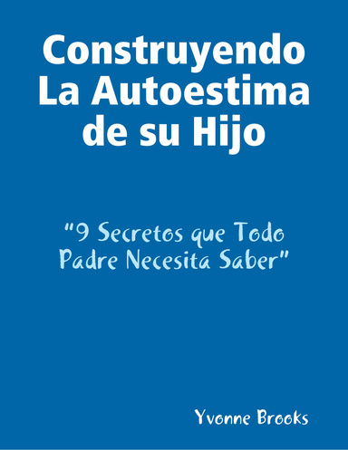 Building Your Childs Self Esteem - Spanish Edition