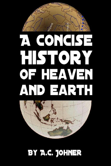 A Concise History of Heaven and Earth