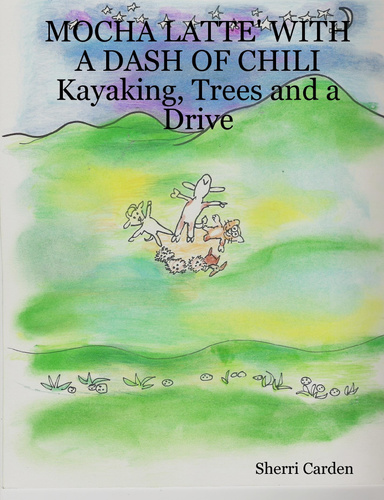 Kayaking, Trees and a Drive Book