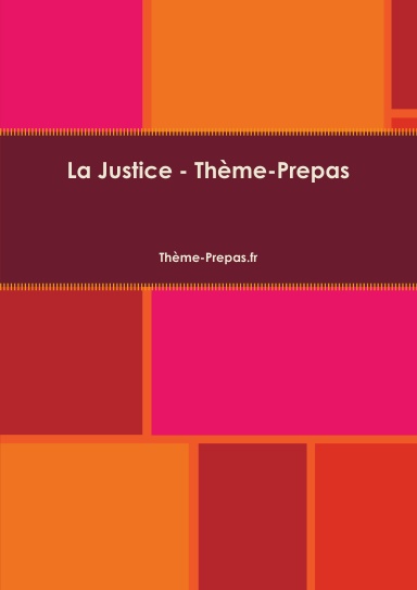 La Justice - Thème-Prepas