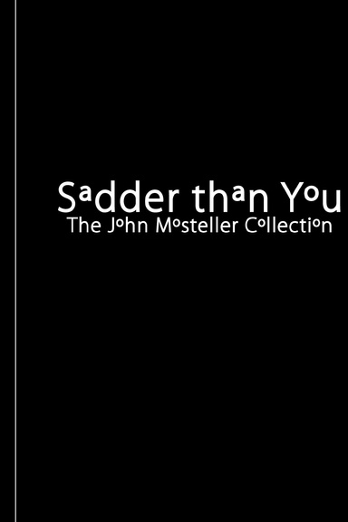 Sadder than You - HARDCOVER VERSION