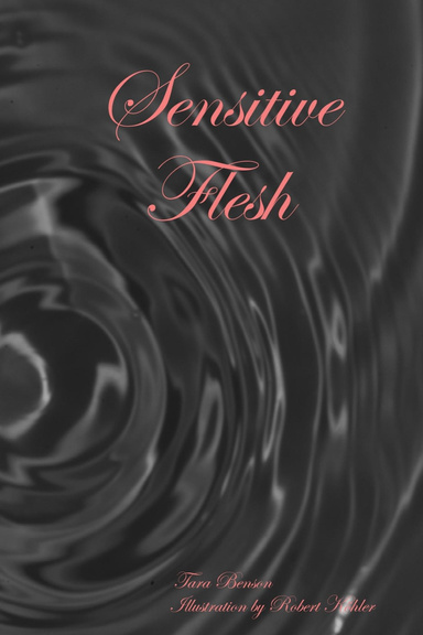 Sensitive Flesh