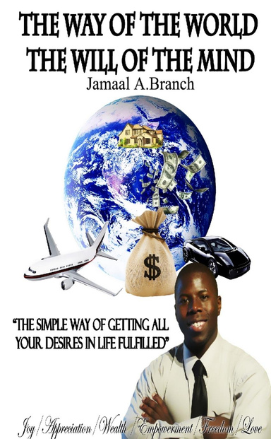 The Way of The World The Will of The Mind