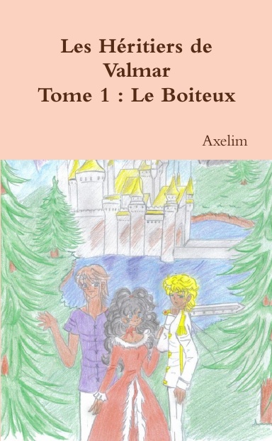 Les Héritiers de Valmar - Tome 1
